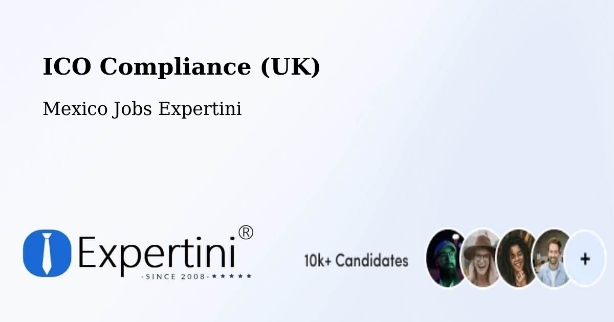 UK Data Protection & ICO Compliance – Coronango - Mexico Jobs Expertini