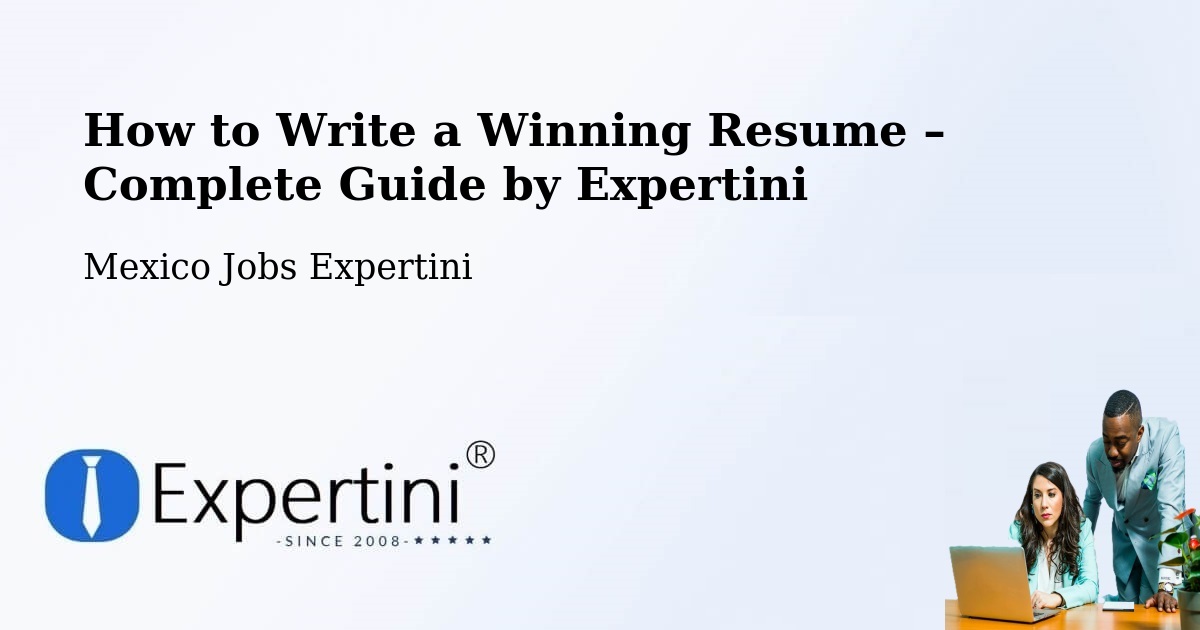 Resume Writing Guide for Job Seekers – Coronango - Coronango, Mexico Jobs Expertini