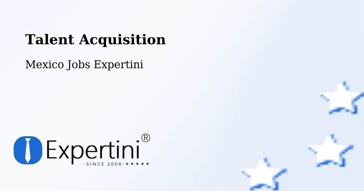 Post Jobs & Find Candidates in Coronango – Talent Acquisition Solutions - Mexico Jobs Expertini